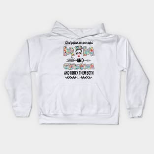 God Gifted Me Two Titles Mom And Grandma Flower Gift Kids Hoodie